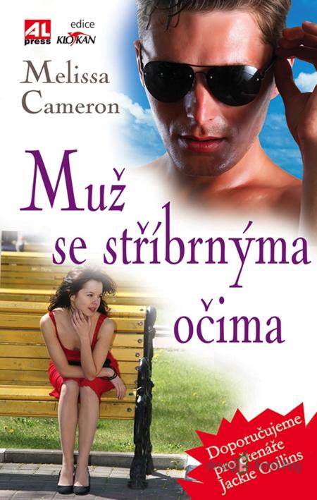 Muž se stříbrnýma očima - Melissa Cameron Muž se stříbrnýma očima - Melissa Cameron
