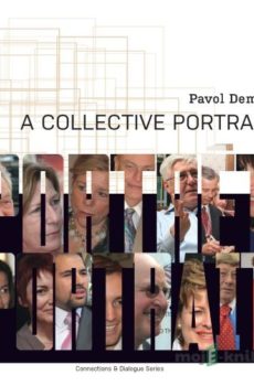 A Collective Portrait - Pavol Demeš