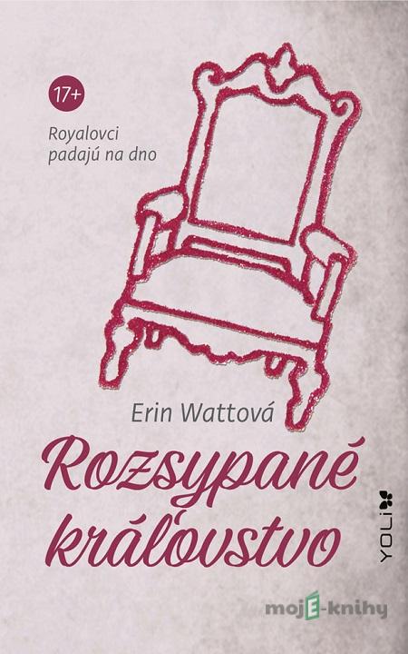 Rozsypané kráľovstvo - Erin Watt Rozsypané kráľovstvo - Erin Watt