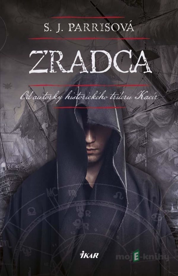 Zradca - S.J. Parris