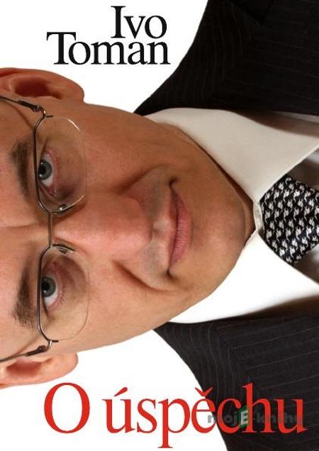 O úspěchu - Ivo Toman O úspěchu - Ivo Toman