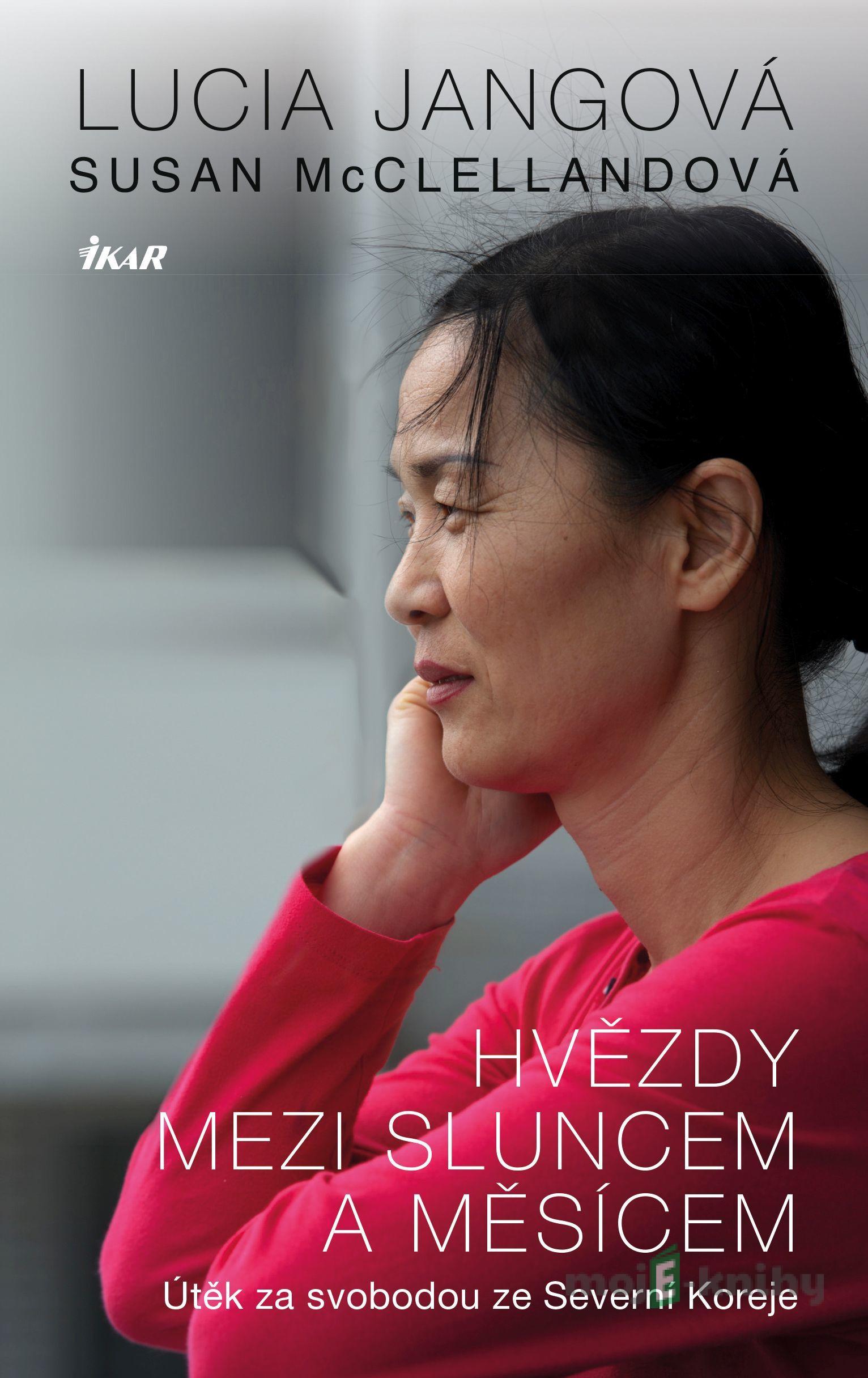 Hvězdy mezi Sluncem a Měsícem - Lucia Jangová, Susan McClelland Hvězdy mezi Sluncem a Měsícem - Lucia Jangová, Susan McClelland