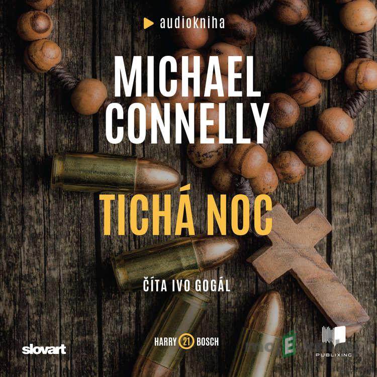 Tichá noc - Michael Connelly Tichá noc - Michael Connelly
