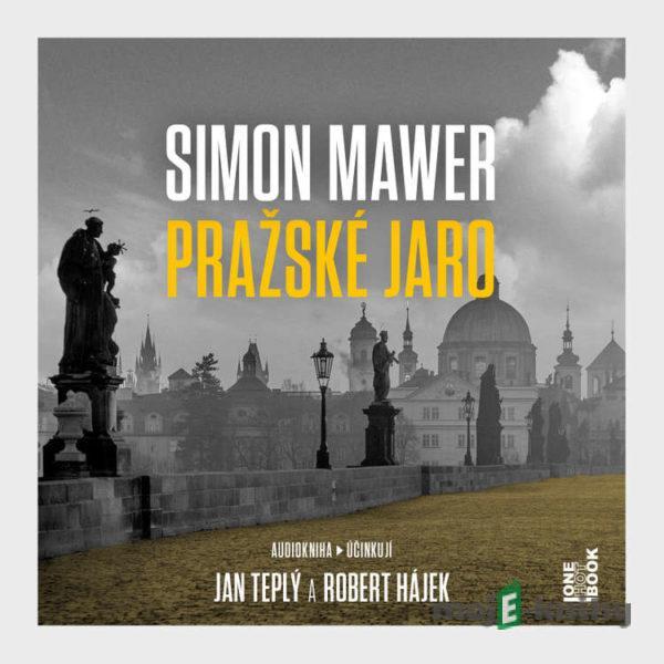 Pražské jaro - Simon Mawer