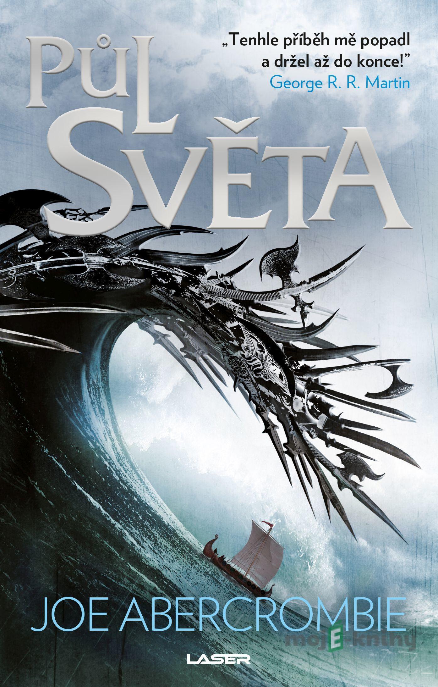 Moře střepů 2: Půl světa - Duplicitna - Joe Abercrombie Moře střepů 2: Půl světa - Duplicitna - Joe Abercrombie