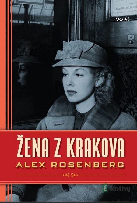 Žena z Krakova - Alex Rosenberg Žena z Krakova - Alex Rosenberg