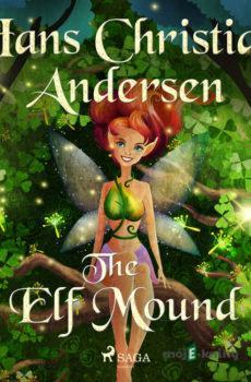 The Elf Mound (EN) - Hans Christian Andersen