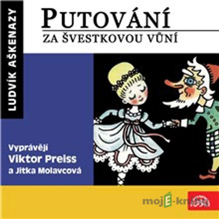 Putování za švestkovou vůní - Ludvík Aškenazy Putování za švestkovou vůní - Ludvík Aškenazy
