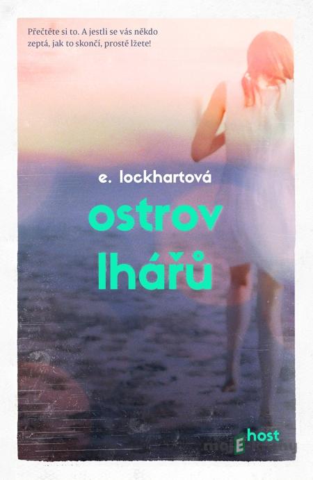 Ostrov Lhářů - E. Lockhartová Ostrov Lhářů - E. Lockhartová