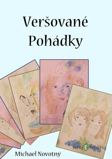 Veršované pohádky - Michael Novotný Veršované pohádky - Michael Novotný