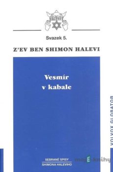 Vesmír v kabale - Shimon Halevi