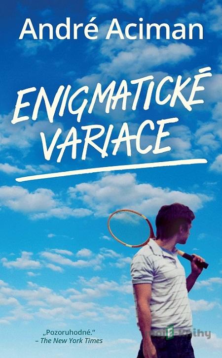 Enigmatické variace - André Aciman Enigmatické variace - André Aciman