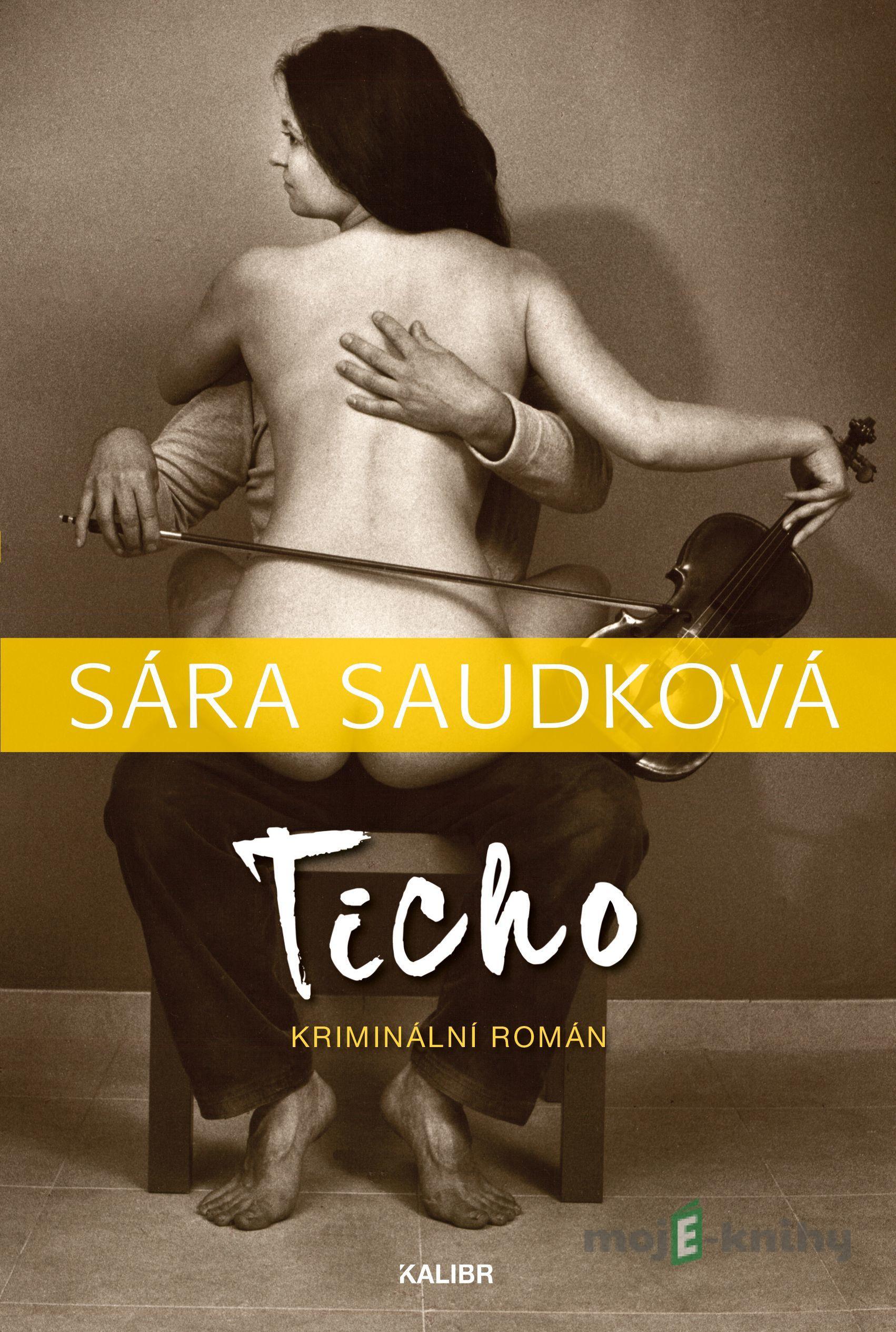 Ticho - Sára Saudková Ticho - Sára Saudková
