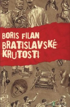 Bratislavské krutosti - Boris Filan