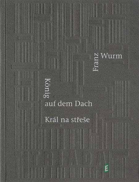 Král na střeše - Franz Wurm Král na střeše - Franz Wurm