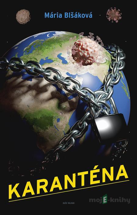 Karanténa - Mária Blšáková Karanténa - Mária Blšáková
