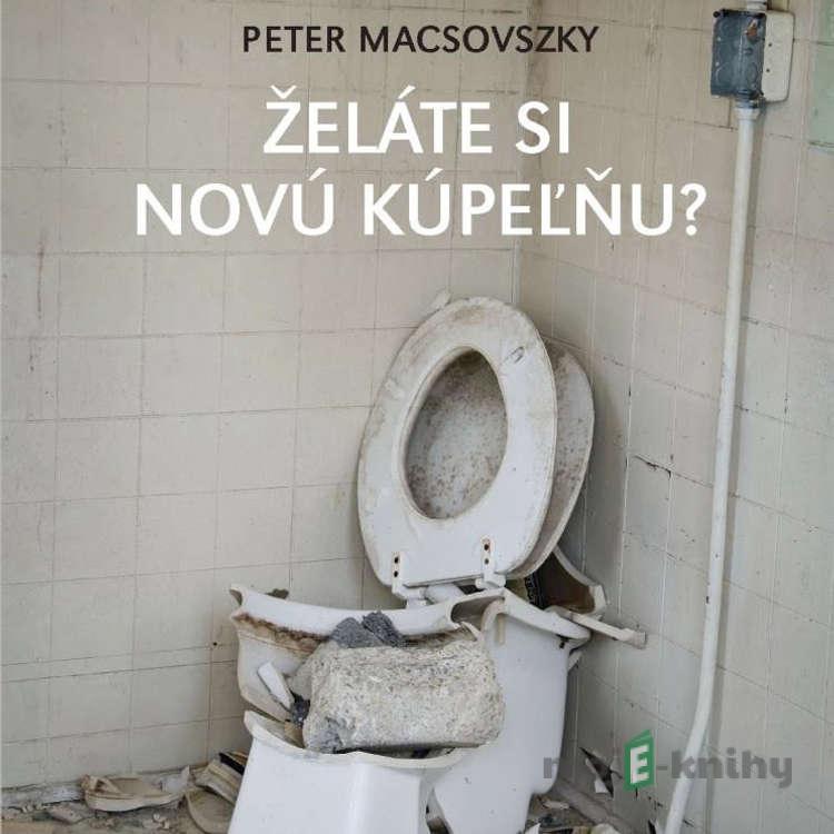 Želáte si novú kúpeľňu? - Peter Maczovsky Želáte si novú kúpeľňu? - Peter Maczovsky