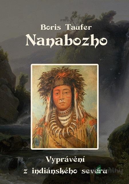 Nanabozho - Boris Taufer Nanabozho - Boris Taufer