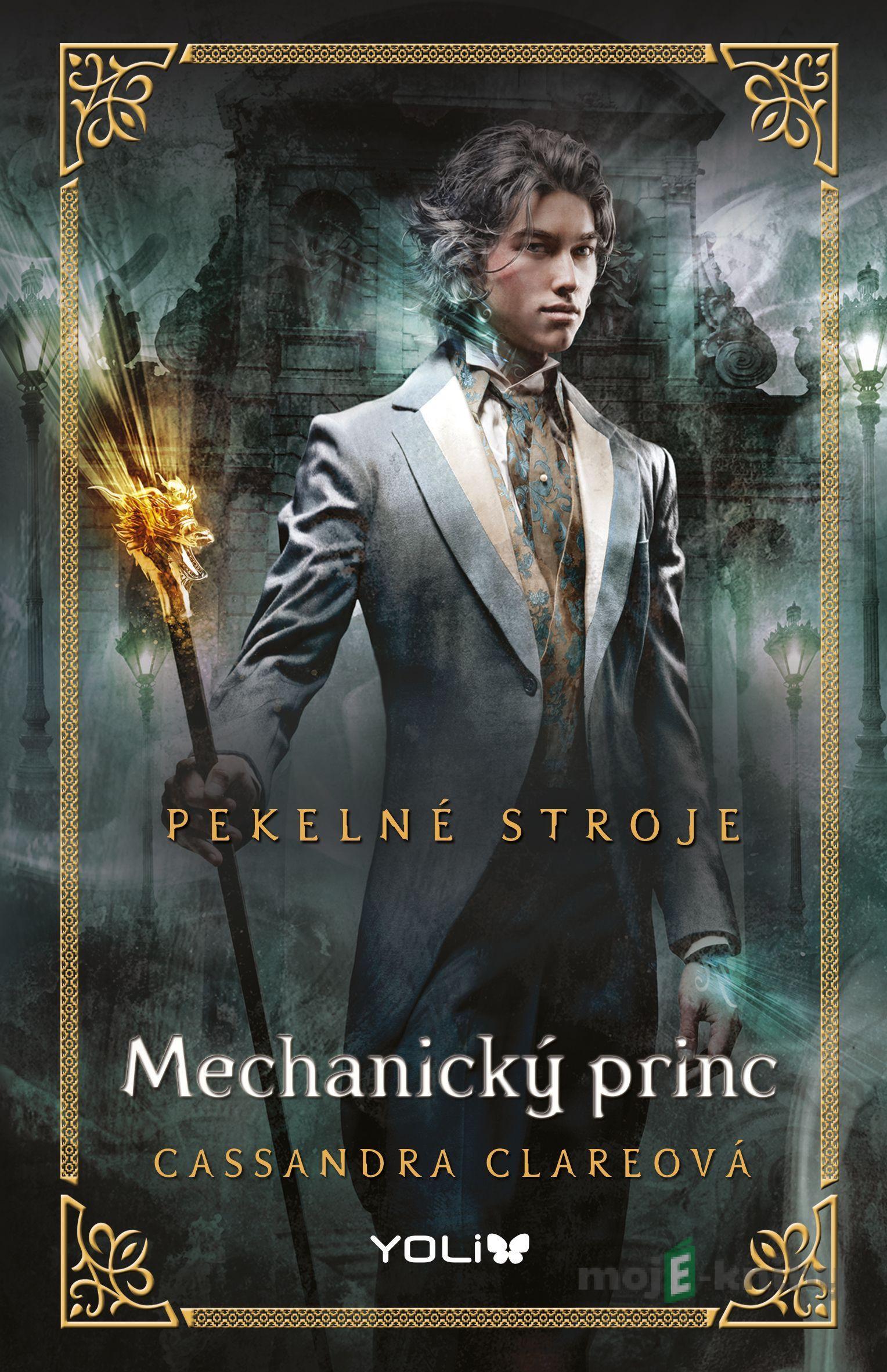 Pekelné stroje 2: Mechanický princ - Cassandra Clare Pekelné stroje 2: Mechanický princ - Cassandra Clare