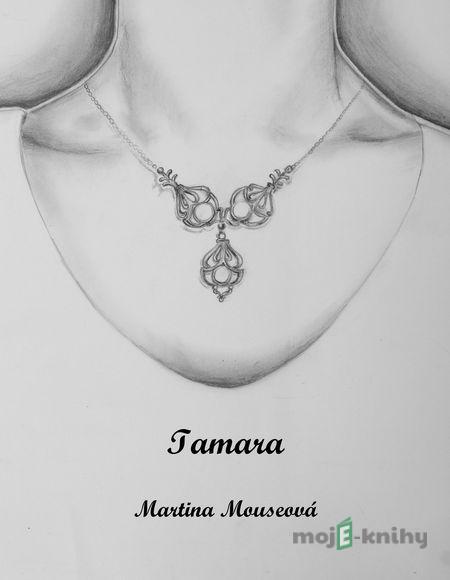 Tamara - Martina Mouseová Tamara - Martina Mouseová
