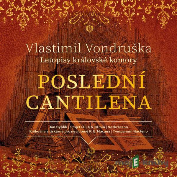 Poslední cantilena - Vlastimil Vondruška