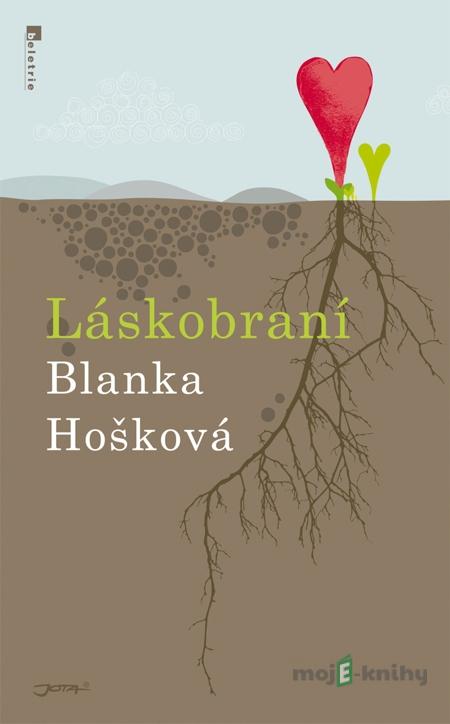Láskobraní - Blanka Hošková Láskobraní - Blanka Hošková