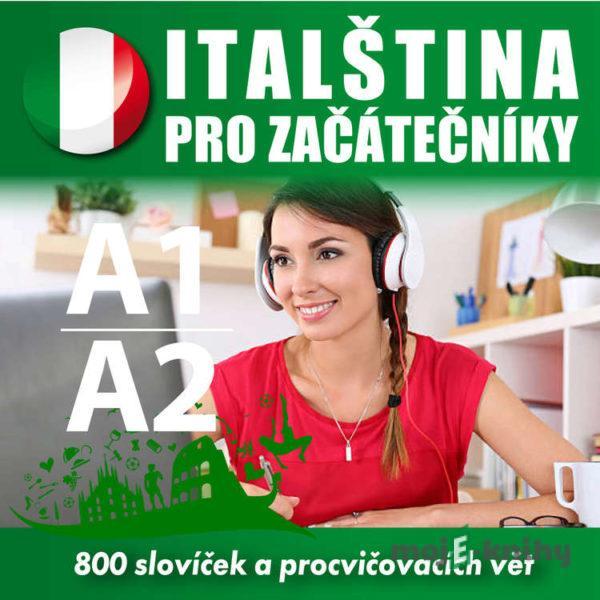 Italština pro začátečníky A1, A2 - Tomáš Dvořáček,Isabella Capalbo
