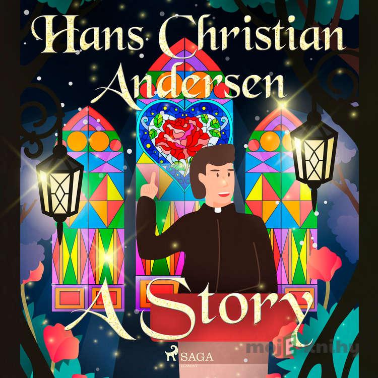 A Story (EN) - Hans Christian Andersen A Story (EN) - Hans Christian Andersen