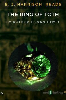 B. J. Harrison Reads The Ring of Toth (EN) - Arthur Conan Doyle
