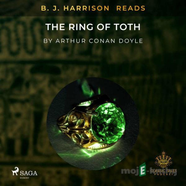 B. J. Harrison Reads The Ring of Toth (EN) - Arthur Conan Doyle