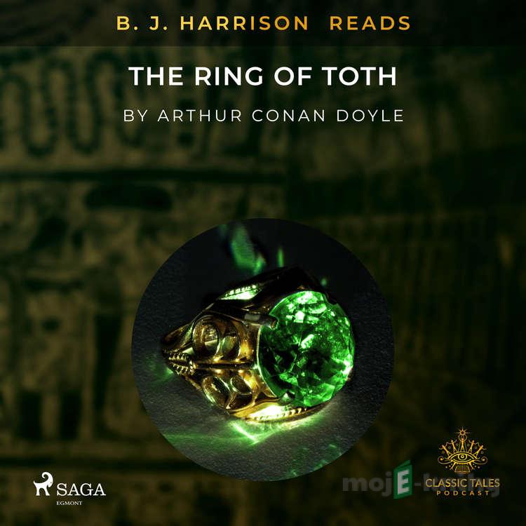 B. J. Harrison Reads The Ring of Toth (EN) - Arthur Conan Doyle B. J. Harrison Reads The Ring of Toth (EN) - Arthur Conan Doyle