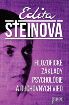 Filozofické základy psychológie a duchovných vied - Edita Steinová
