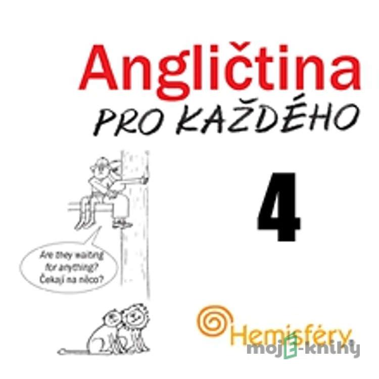 Angličtina pro každého 4 - Lucie Meisnerová,Roman Baroš Angličtina pro každého 4 - Lucie Meisnerová,Roman Baroš