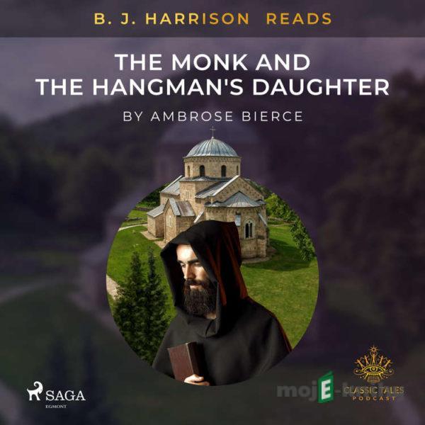 B. J. Harrison Reads The Monk and the Hangman's Daughter (EN) - Ambrose Bierce