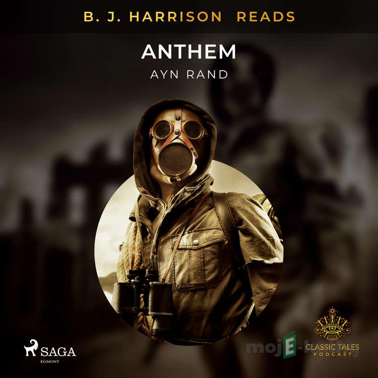 B. J. Harrison Reads Anthem (EN) - Ayn Rand B. J. Harrison Reads Anthem (EN) - Ayn Rand