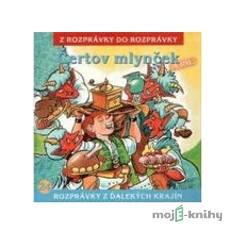 Čertov mlynček - Z Rozprávky Do Rozprávky Čertov mlynček - Z Rozprávky Do Rozprávky