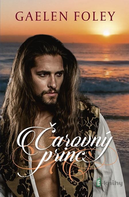 Čarovný princ - Gaelen Foley Čarovný princ - Gaelen Foley