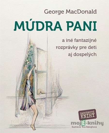 Múdra pani - George MacDonald Múdra pani - George MacDonald