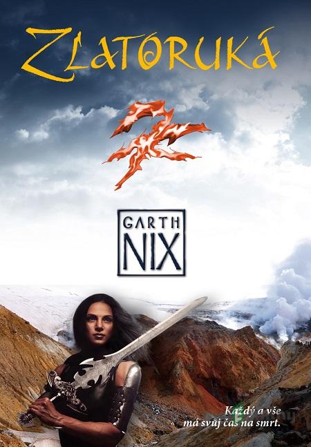 Zlatoruká - Garth Nix Zlatoruká - Garth Nix