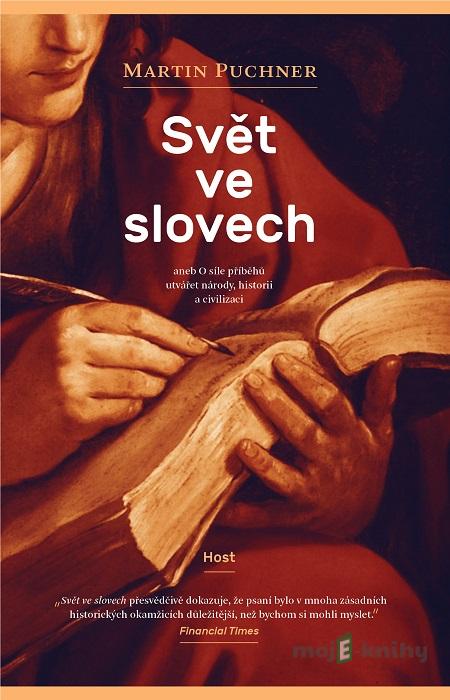 Svět ve slovech - Martin Puchner Svět ve slovech - Martin Puchner