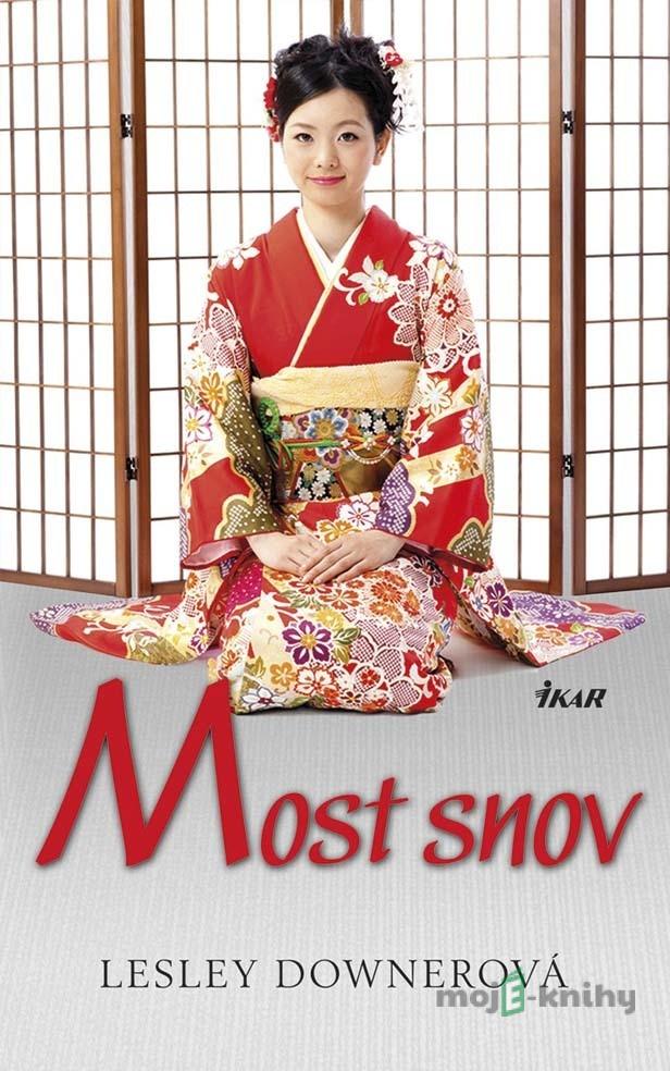 Most snov - Lesley Downerová Most snov - Lesley Downerová