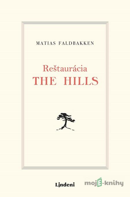 Reštaurácia The Hills - Matias Faldbakken Reštaurácia The Hills - Matias Faldbakken