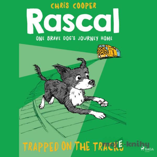 Rascal 2 - Trapped on the Tracks (EN) - Chris Cooper