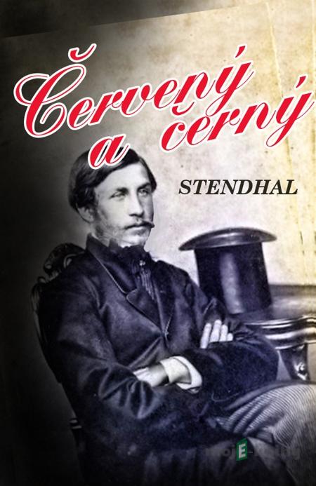 Červený a černý - Stendhal Červený a černý - Stendhal