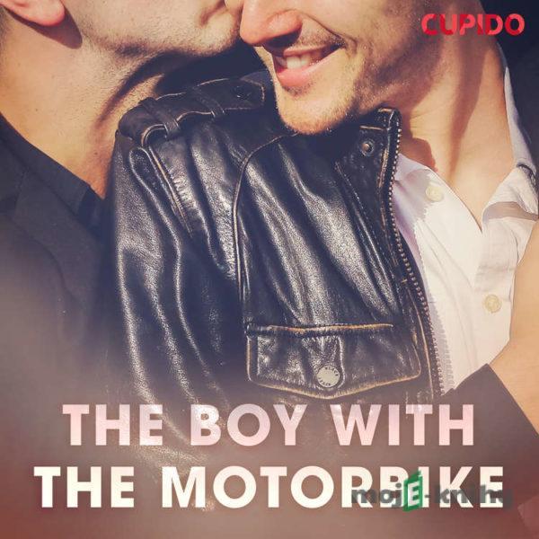 The Boy with the Motorbike (EN) - Cupido And Others