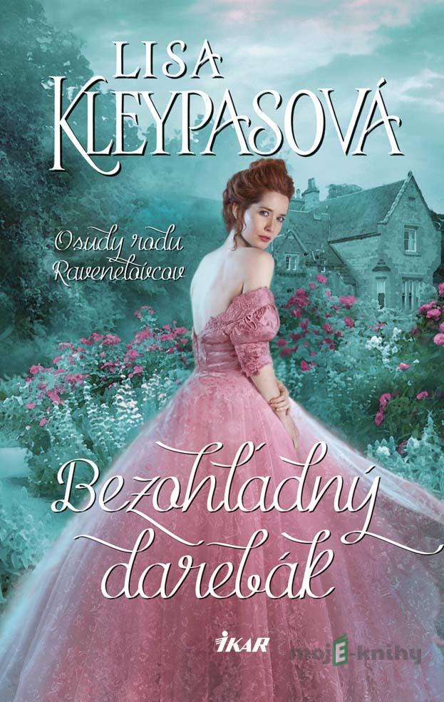 Bezohľadný darebák - Lisa Kleypas Bezohľadný darebák - Lisa Kleypas