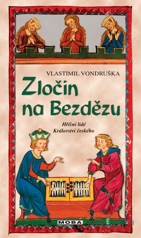 Zločin na Bezdězu - Vlastimil Vondruška Zločin na Bezdězu - Vlastimil Vondruška
