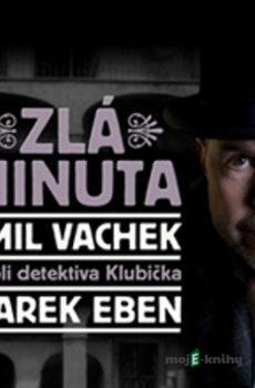 Zlá minuta - Emil Vachek