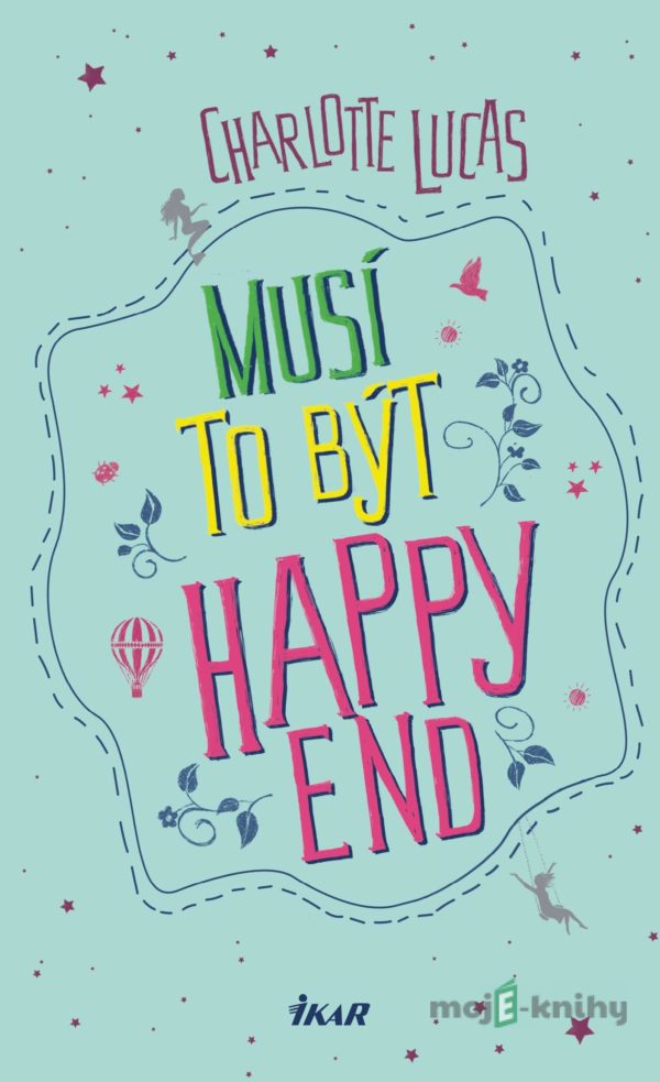 Musí to být happy end - Charlotte Lucas