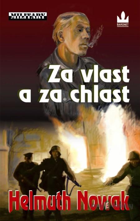 Za vlast a za chlast - Helmuth Nowak Za vlast a za chlast - Helmuth Nowak